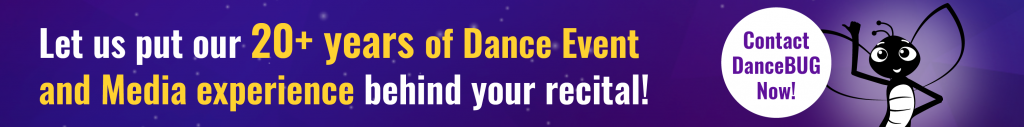 "Let us put our 20+ years of Dance Event and Media experience behind your recital!" - Ad for Dance Bug