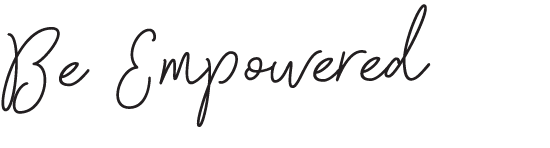 Be Empowered