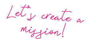 Let's create a mission 